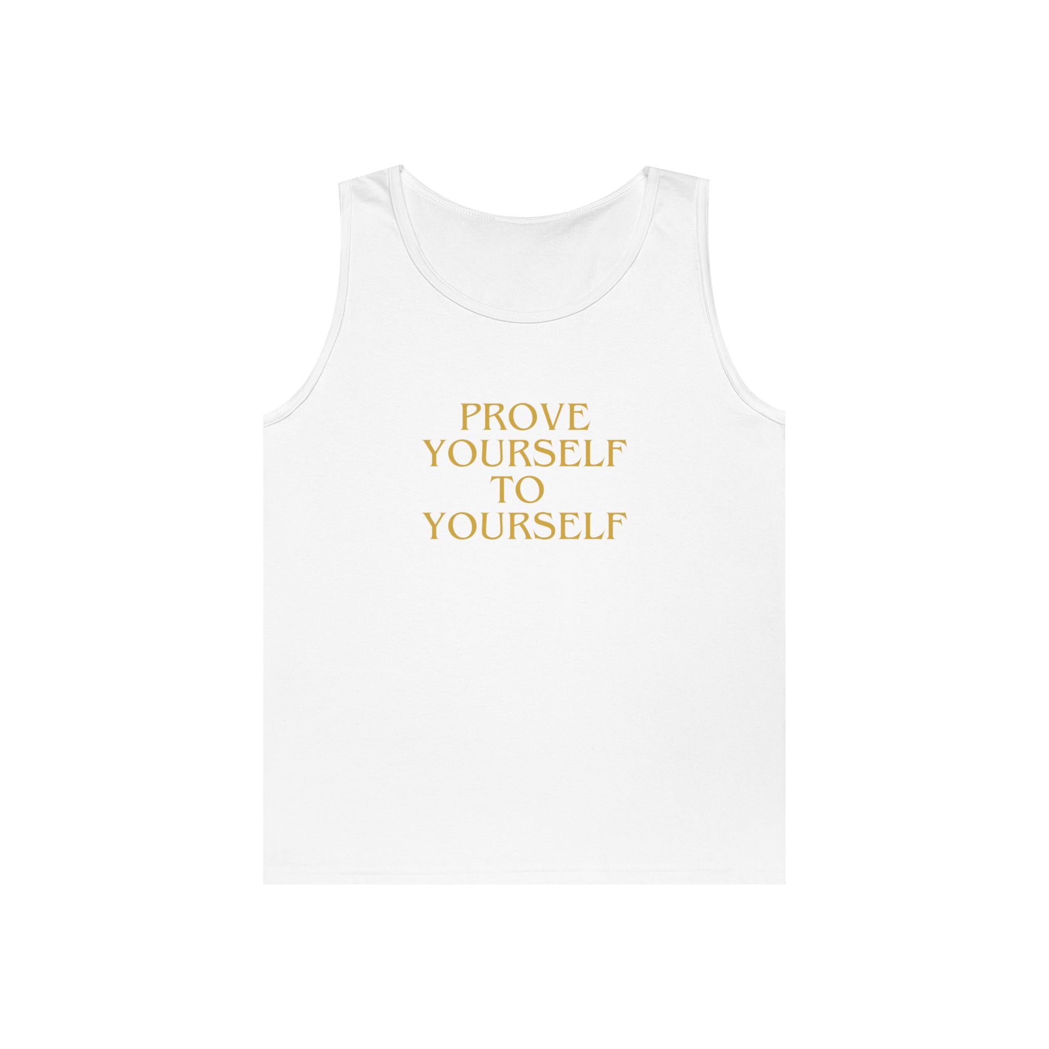 Prove Yourself - Tank Top