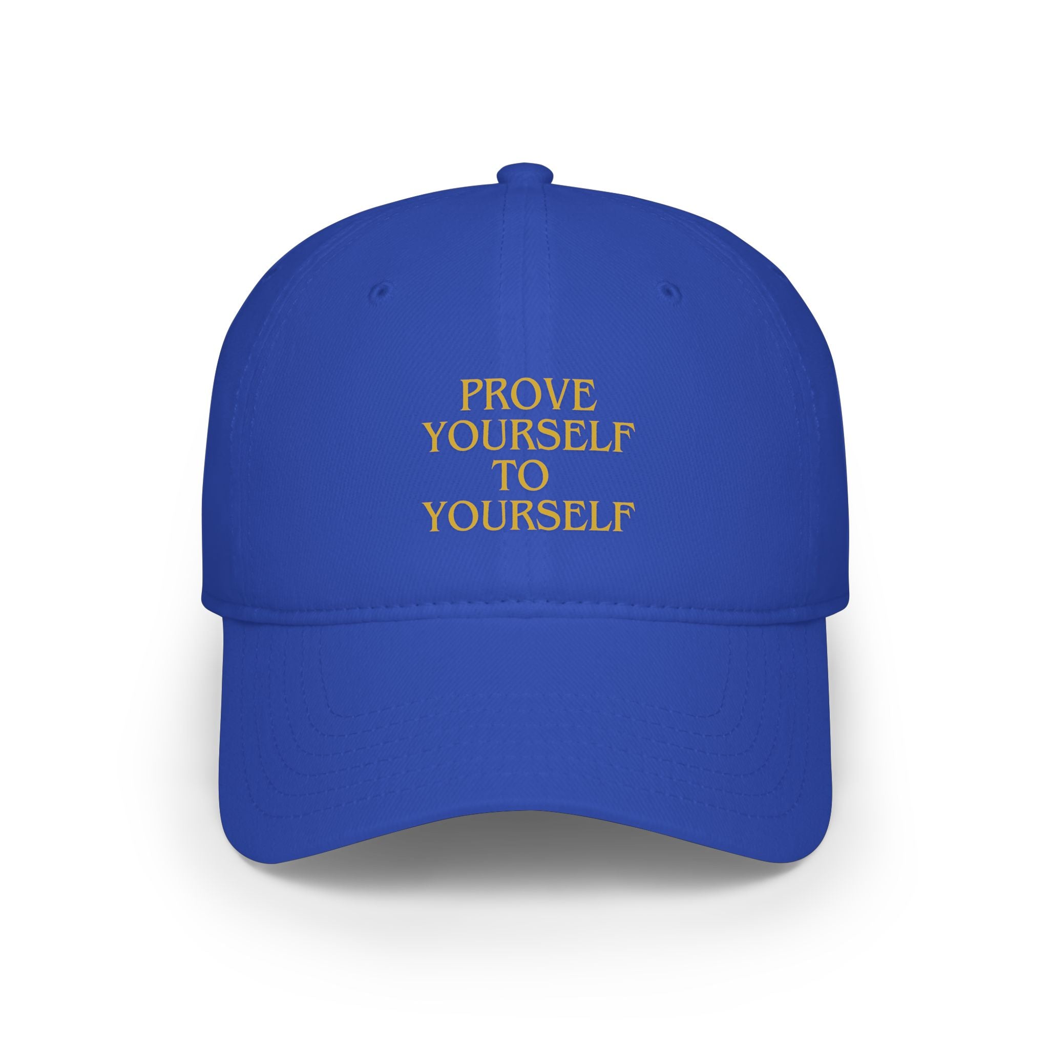 Prove Yourself - Baseball Cap
