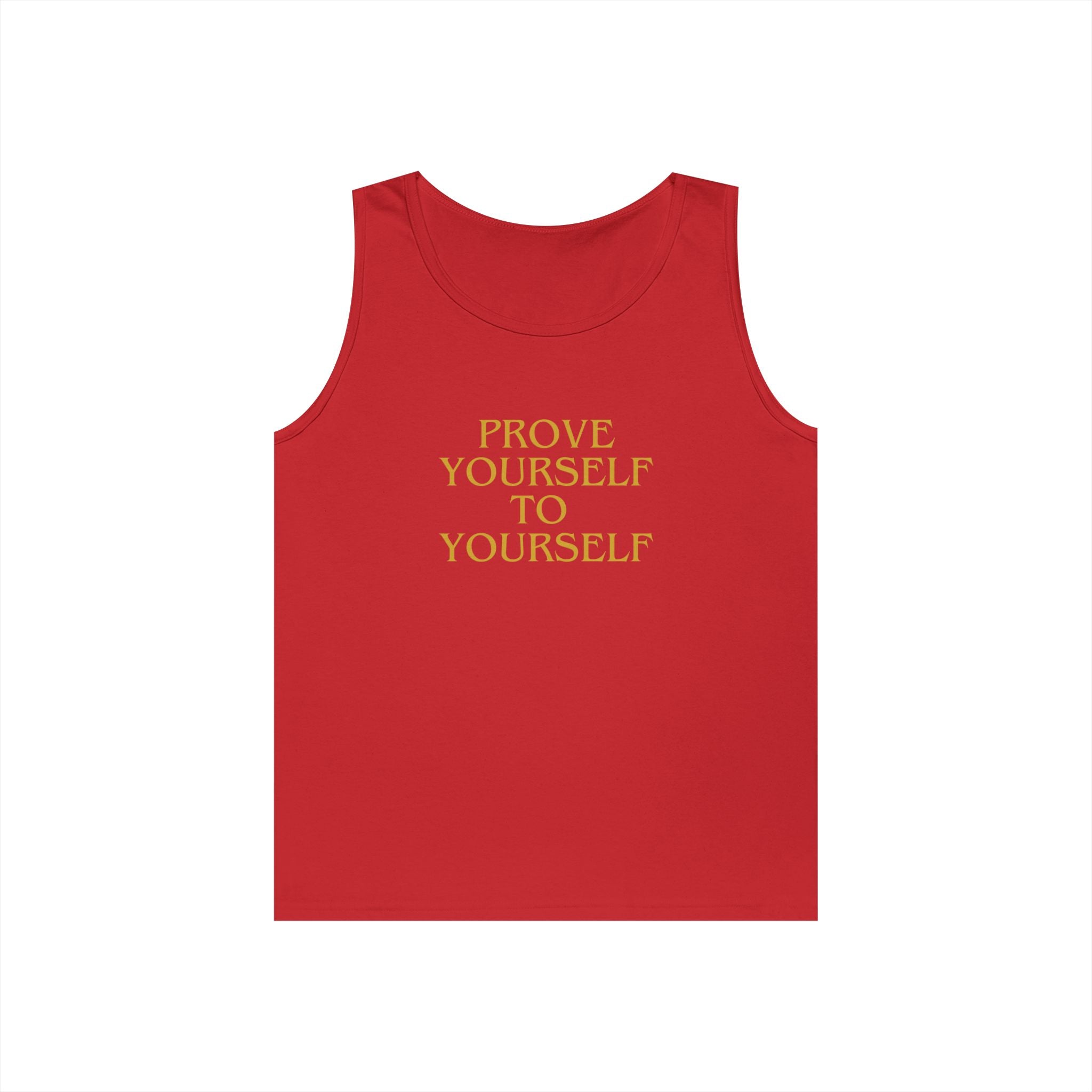 Prove Yourself - Tank Top