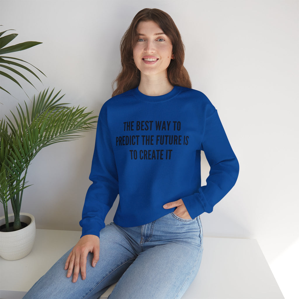 Create Your Future - Sweatshirt