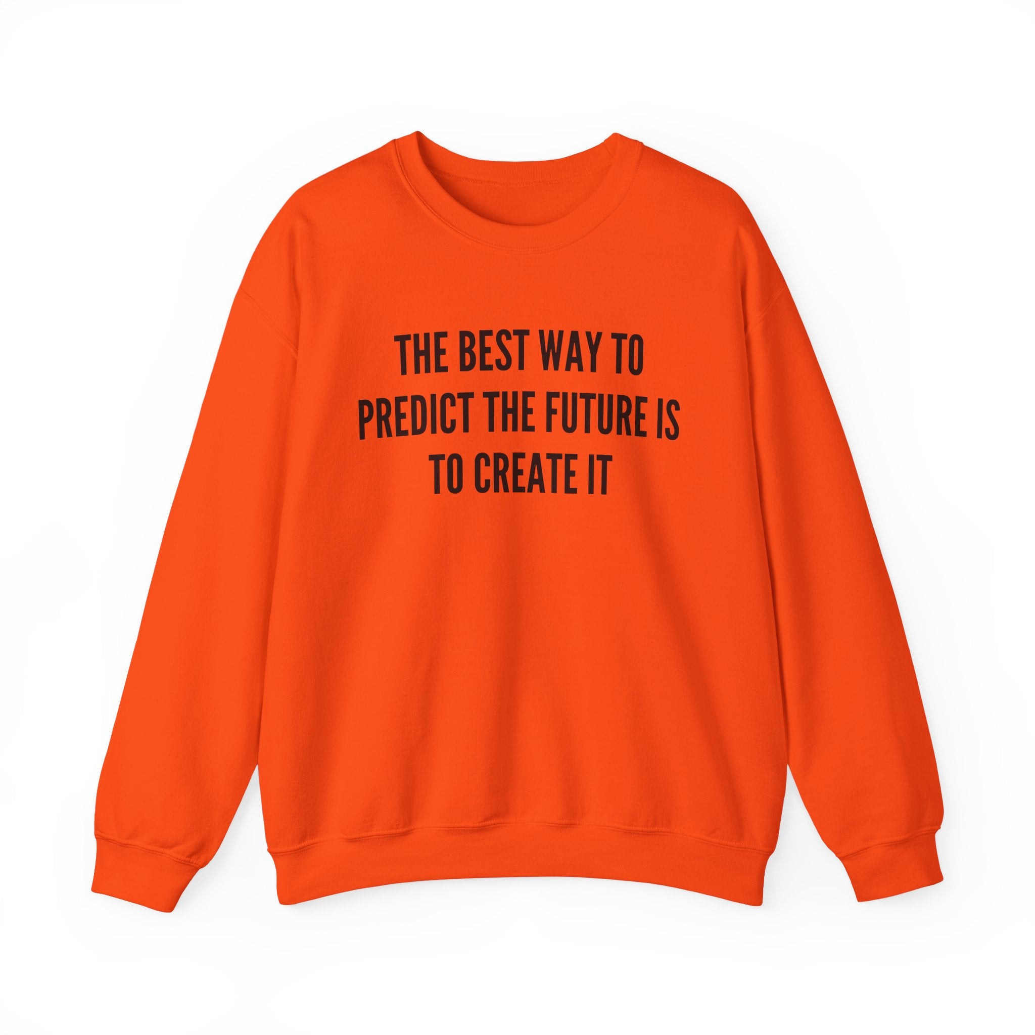 Create Your Future - Sweatshirt