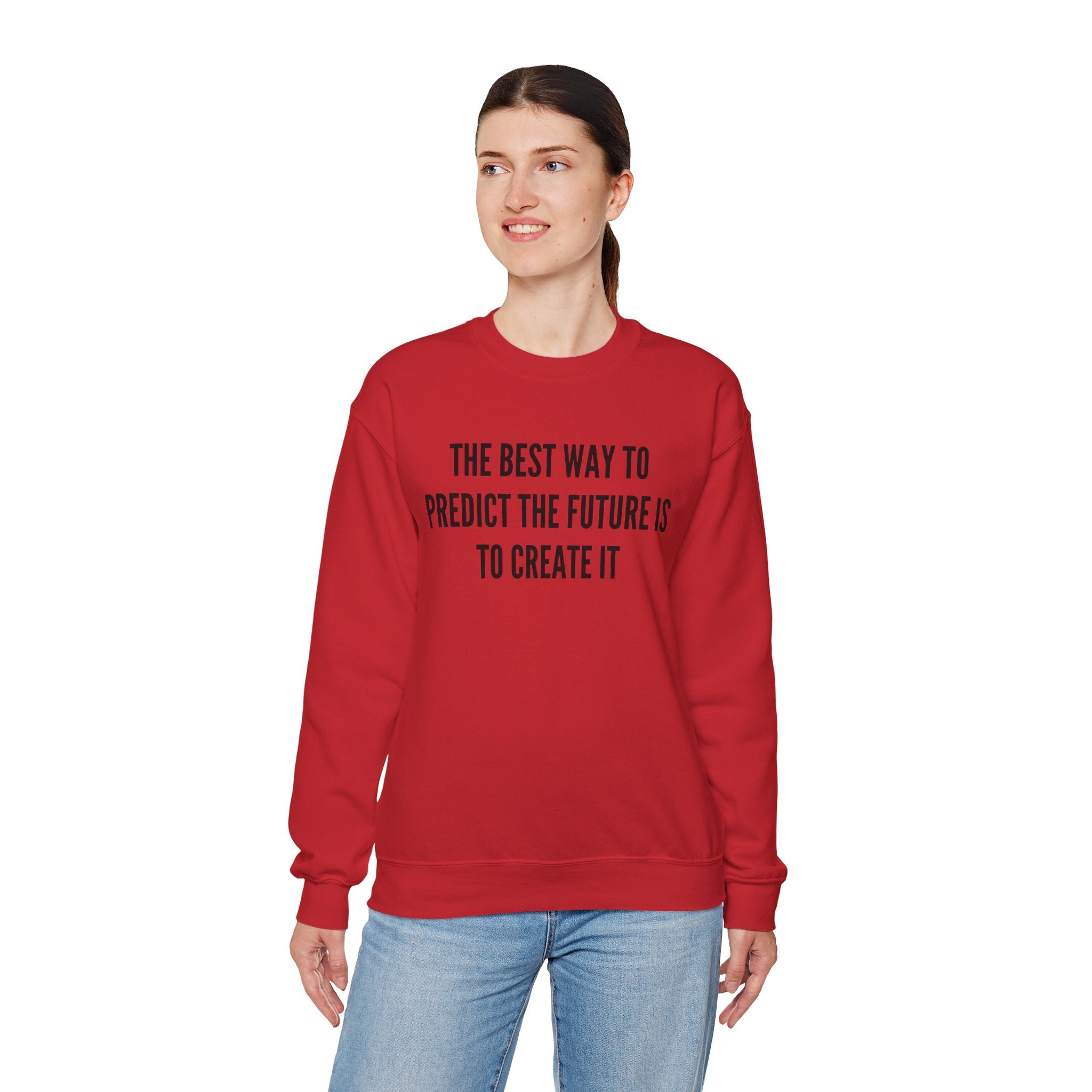 Create Your Future - Sweatshirt