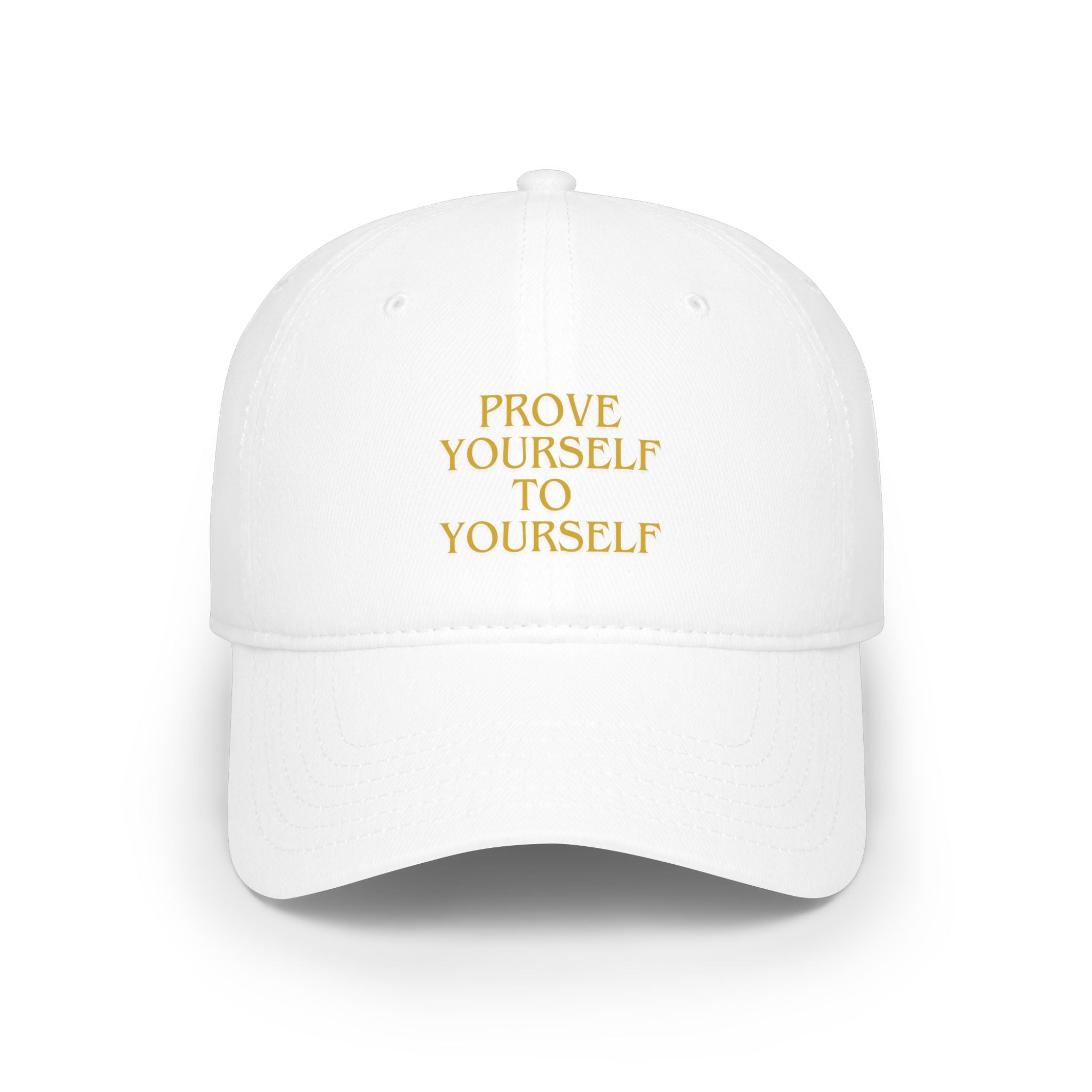 Prove Yourself - Baseball Cap