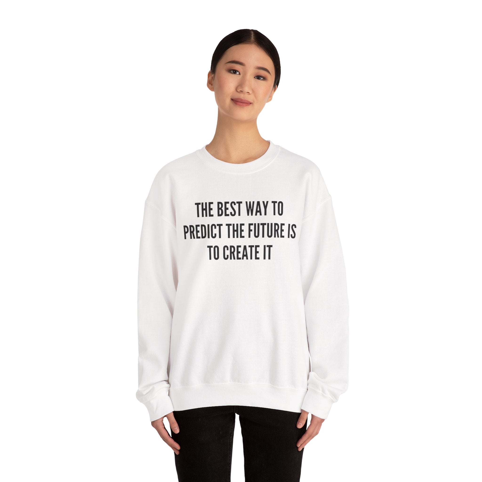 Create Your Future - Sweatshirt
