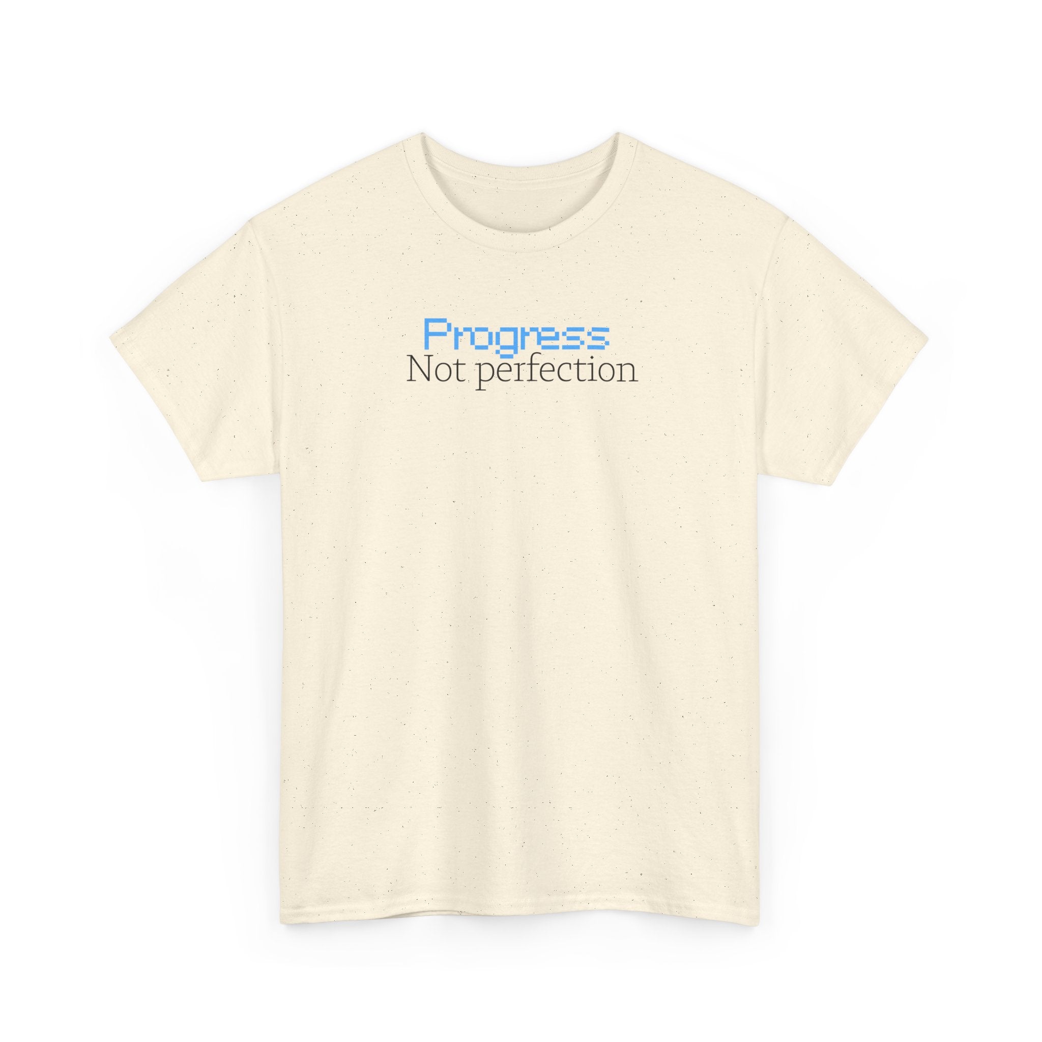 Progress, Not Perfection - T‑Shirt