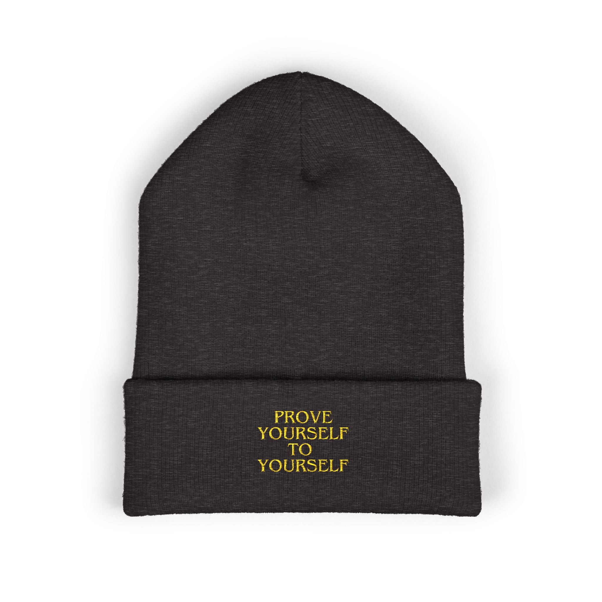 Prove Yourself - Beanie