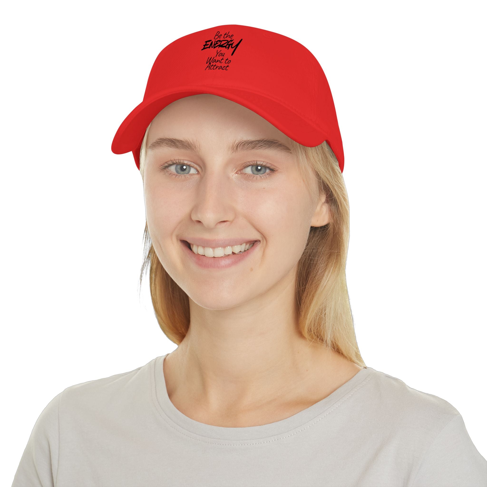 Be the Energy You Want to Attract - Baseball Cap