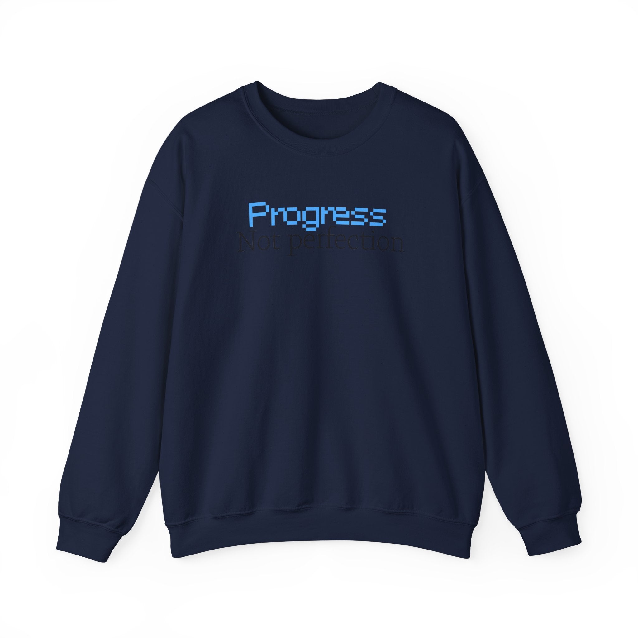 Progress, Not Perfection - Sweatshirt