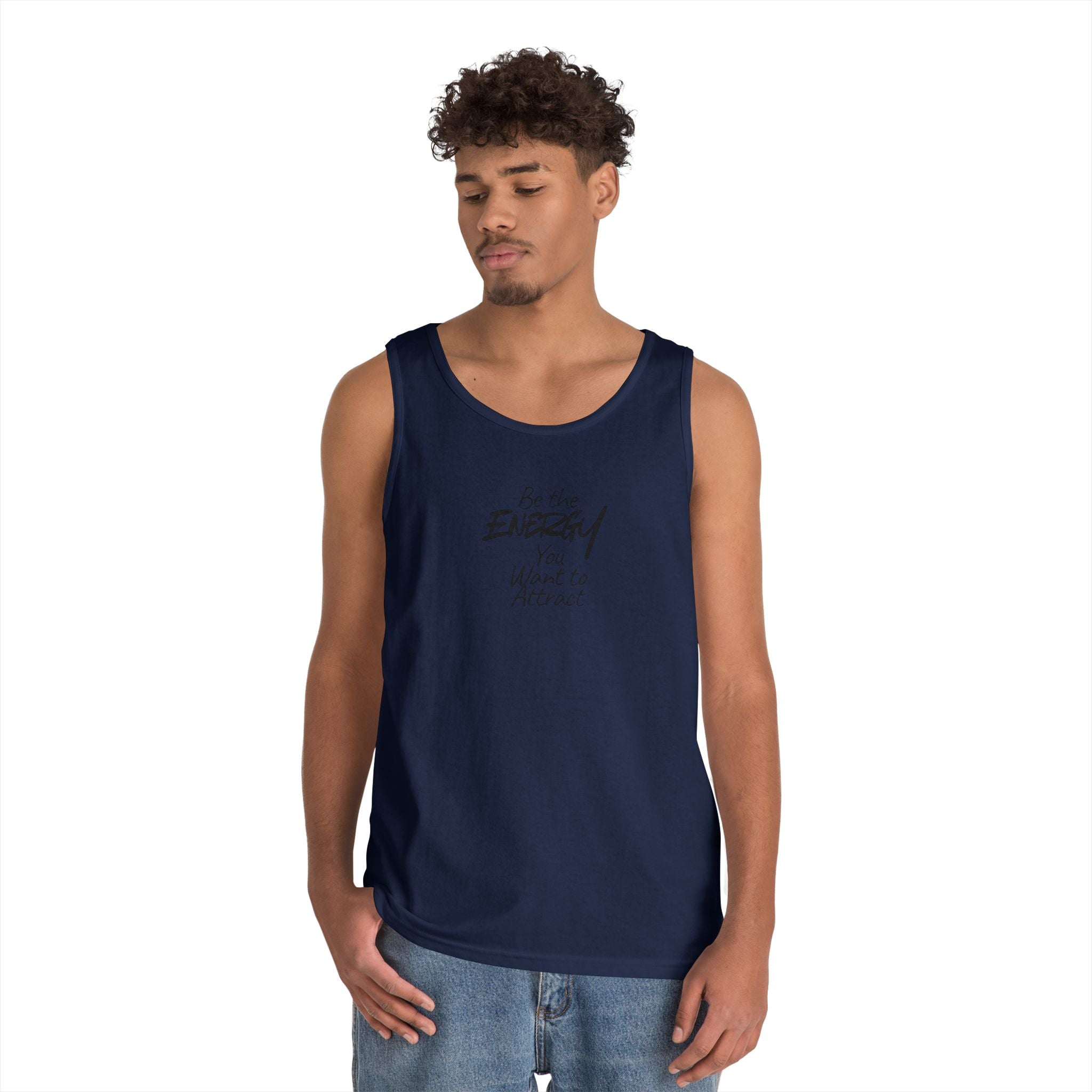 Be The Energy You Want to Attract - Tank Top