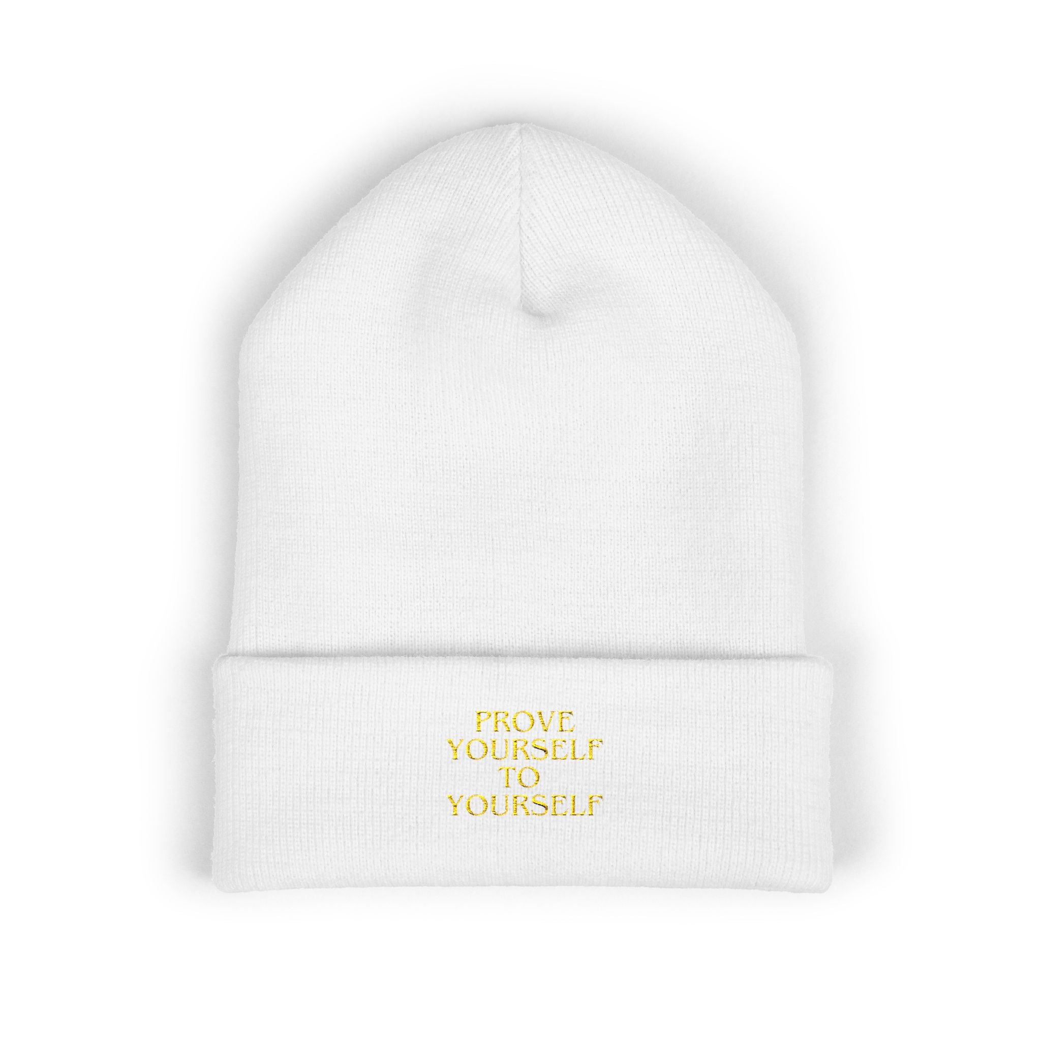 Prove Yourself - Beanie