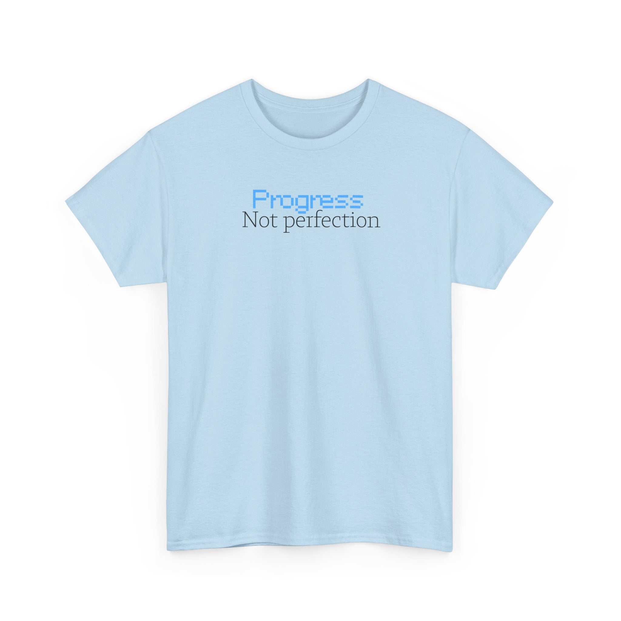Progress, Not Perfection - T‑Shirt