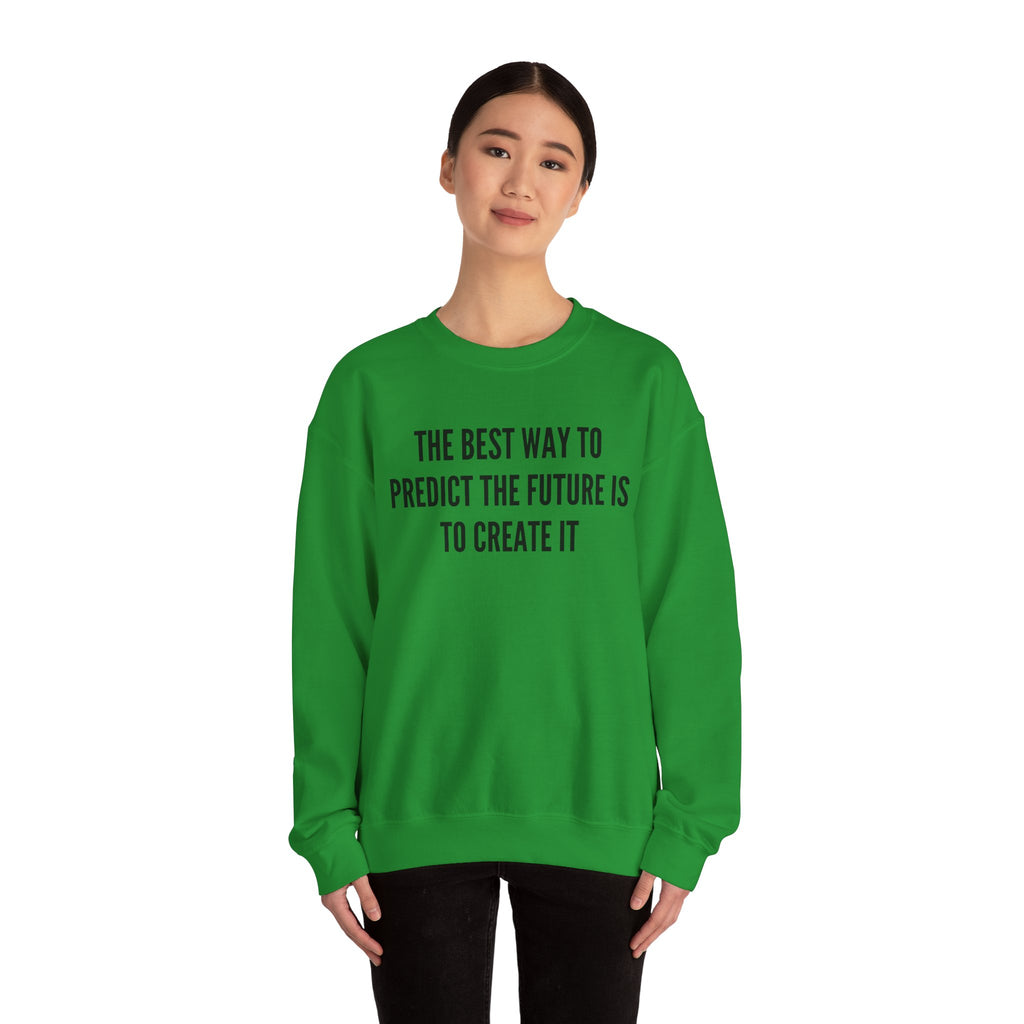 Create Your Future - Sweatshirt