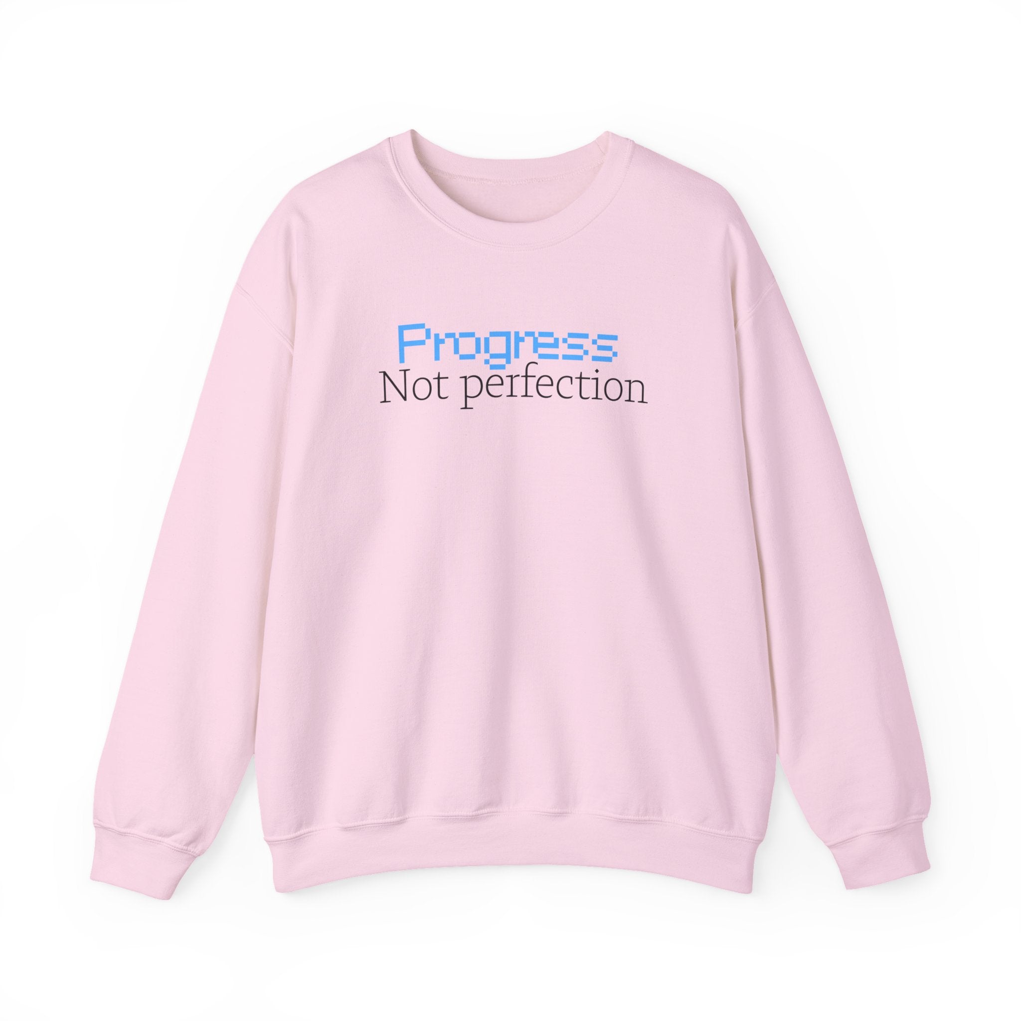 Progress, Not Perfection - Sweatshirt