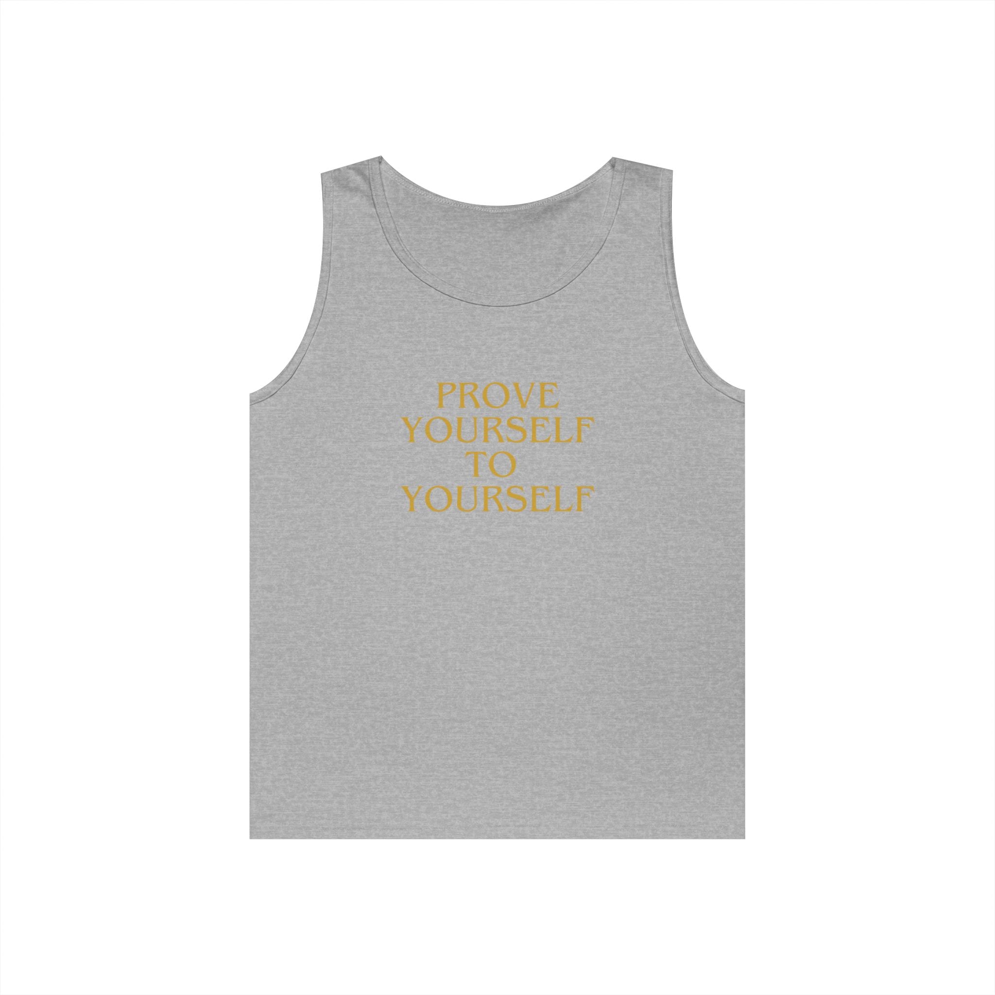 Prove Yourself - Tank Top
