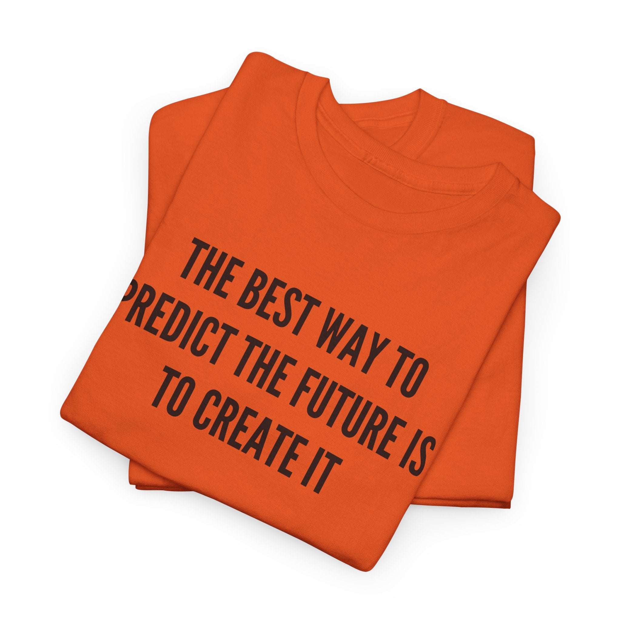 Create Your Future - T-Shirt