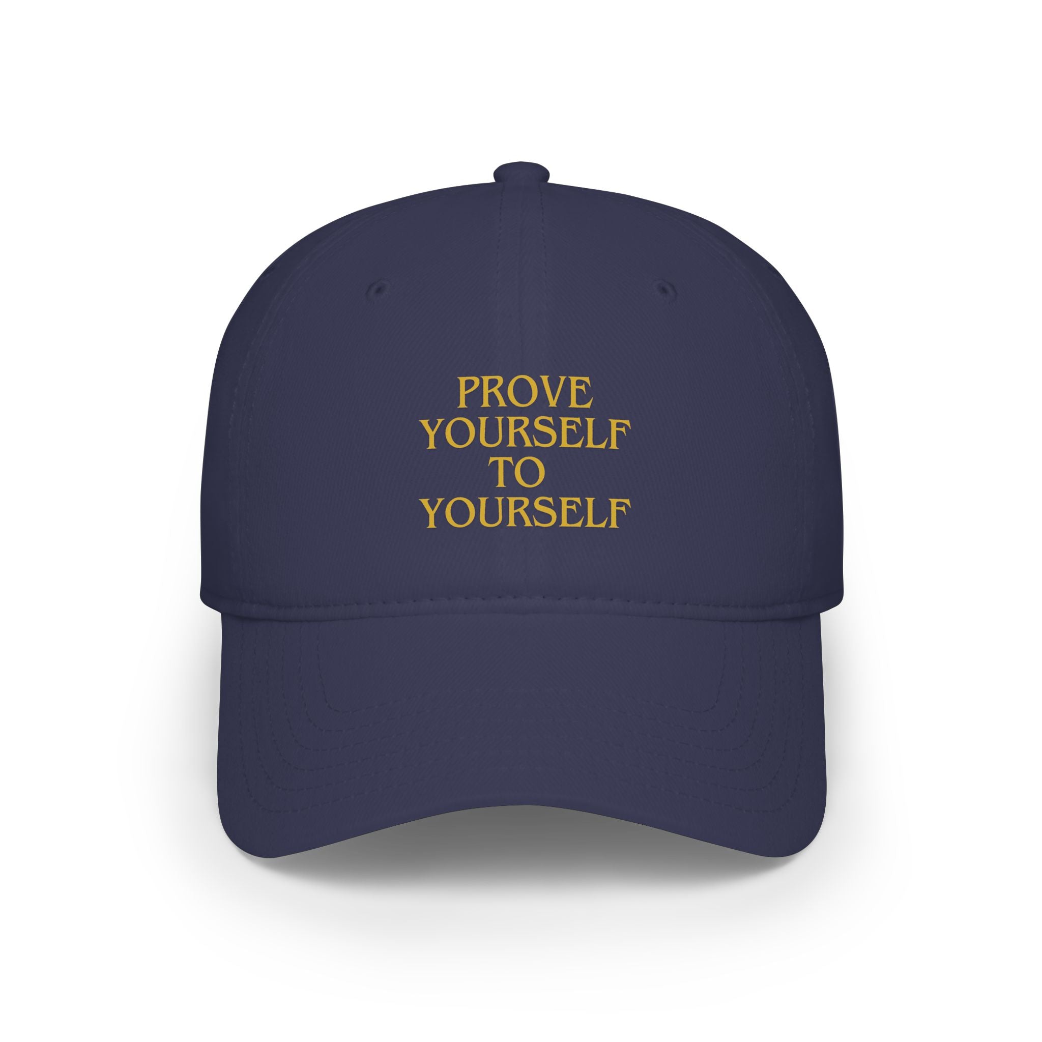 Prove Yourself - Baseball Cap