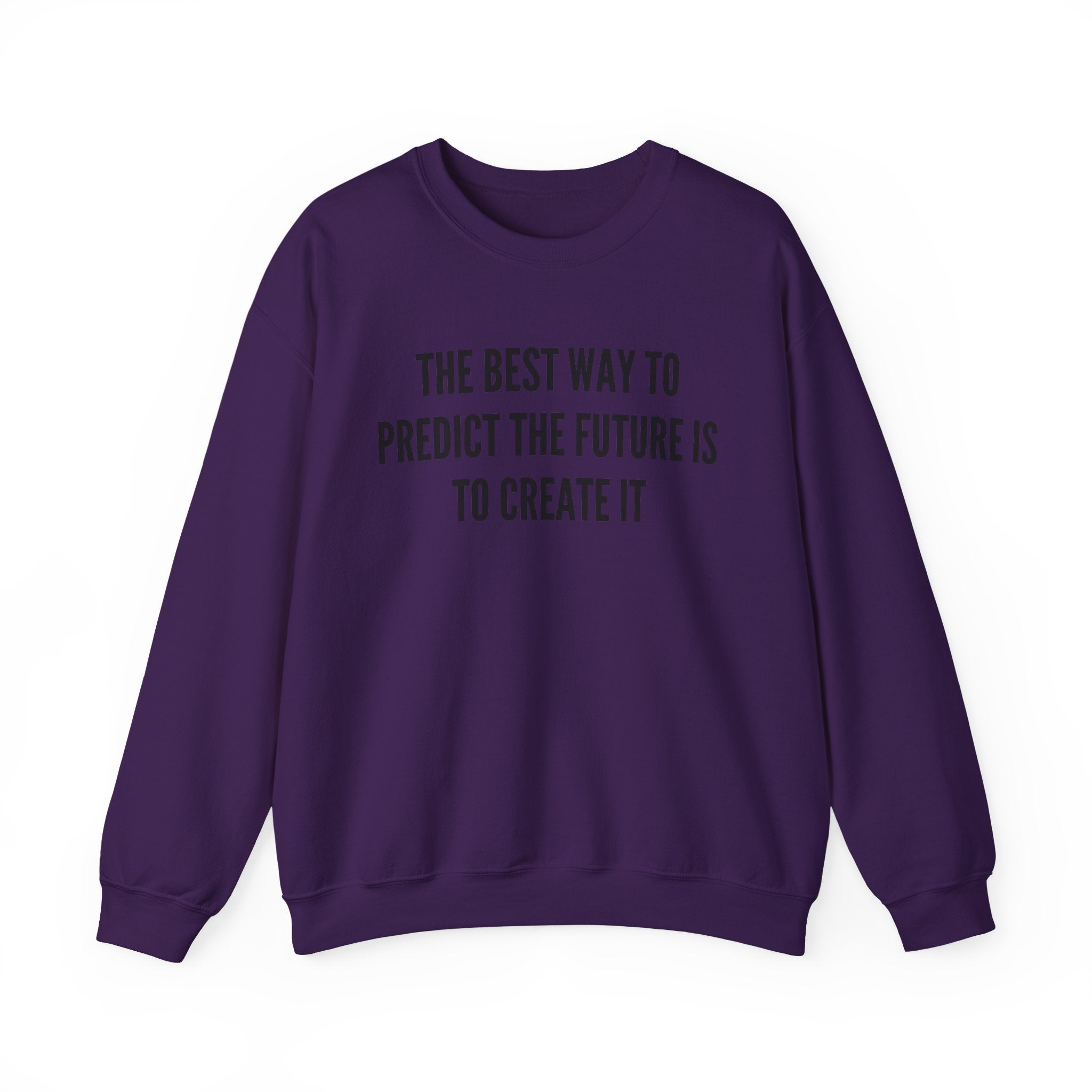 Create Your Future - Sweatshirt