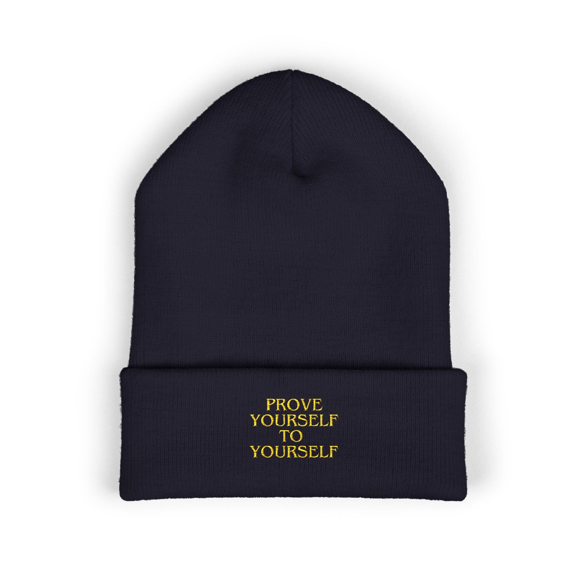 Prove Yourself - Beanie