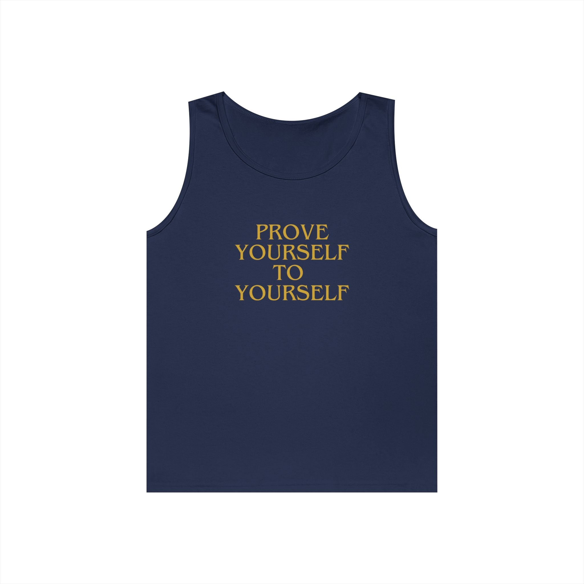 Prove Yourself - Tank Top