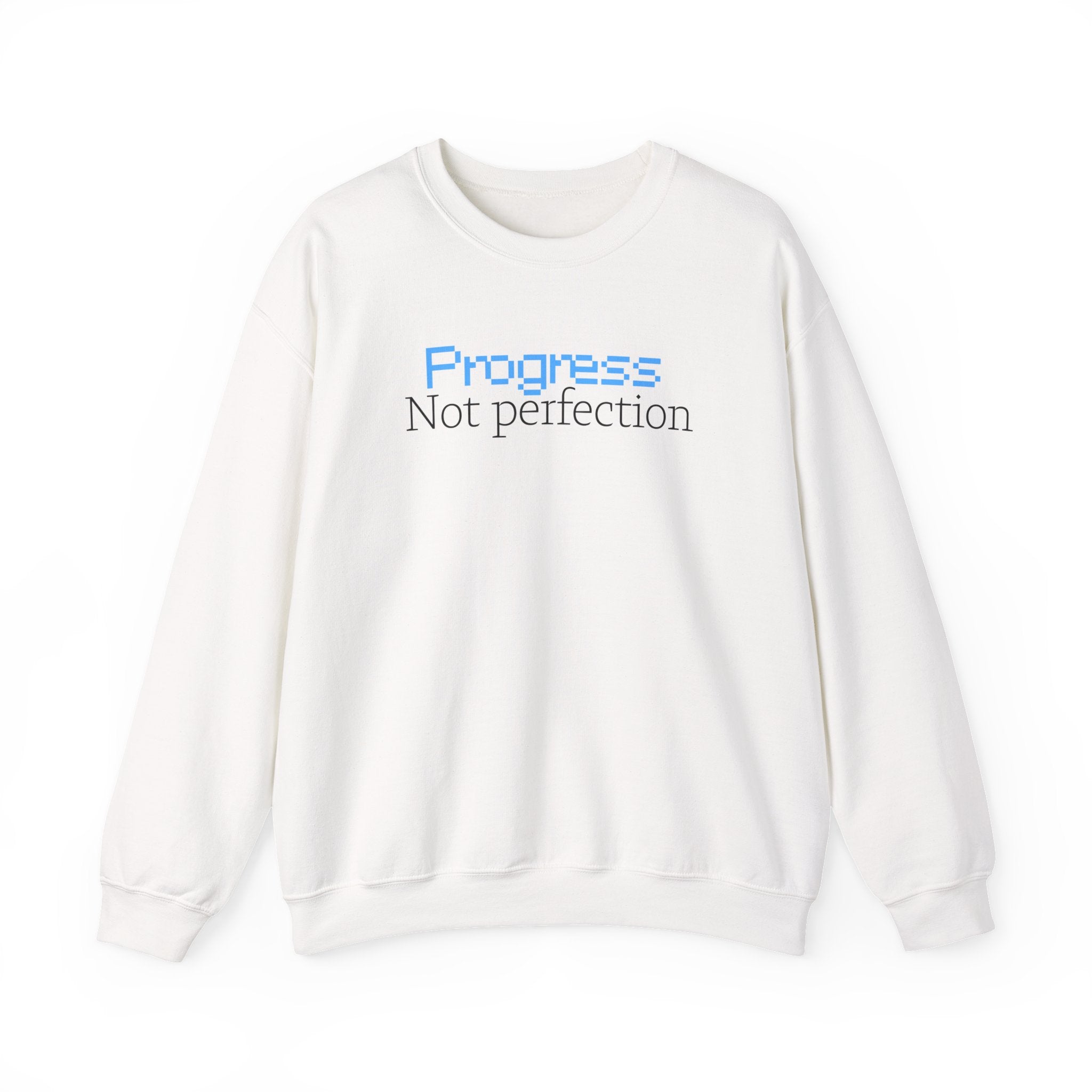 Progress, Not Perfection - Sweatshirt