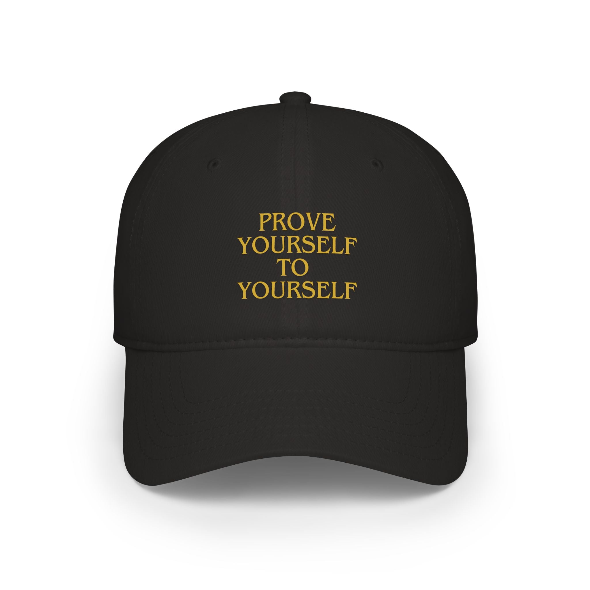 Prove Yourself - Baseball Cap