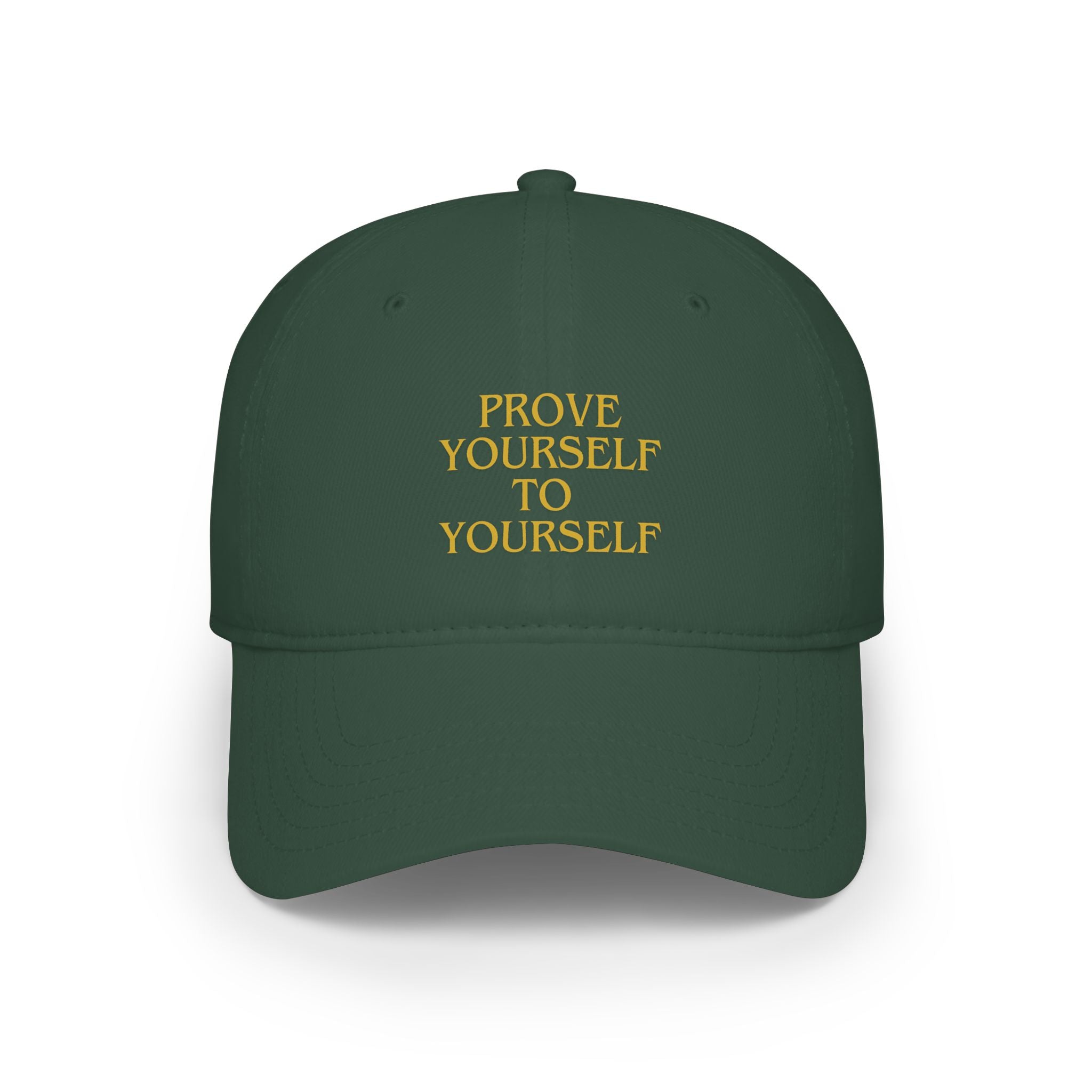 Prove Yourself - Baseball Cap
