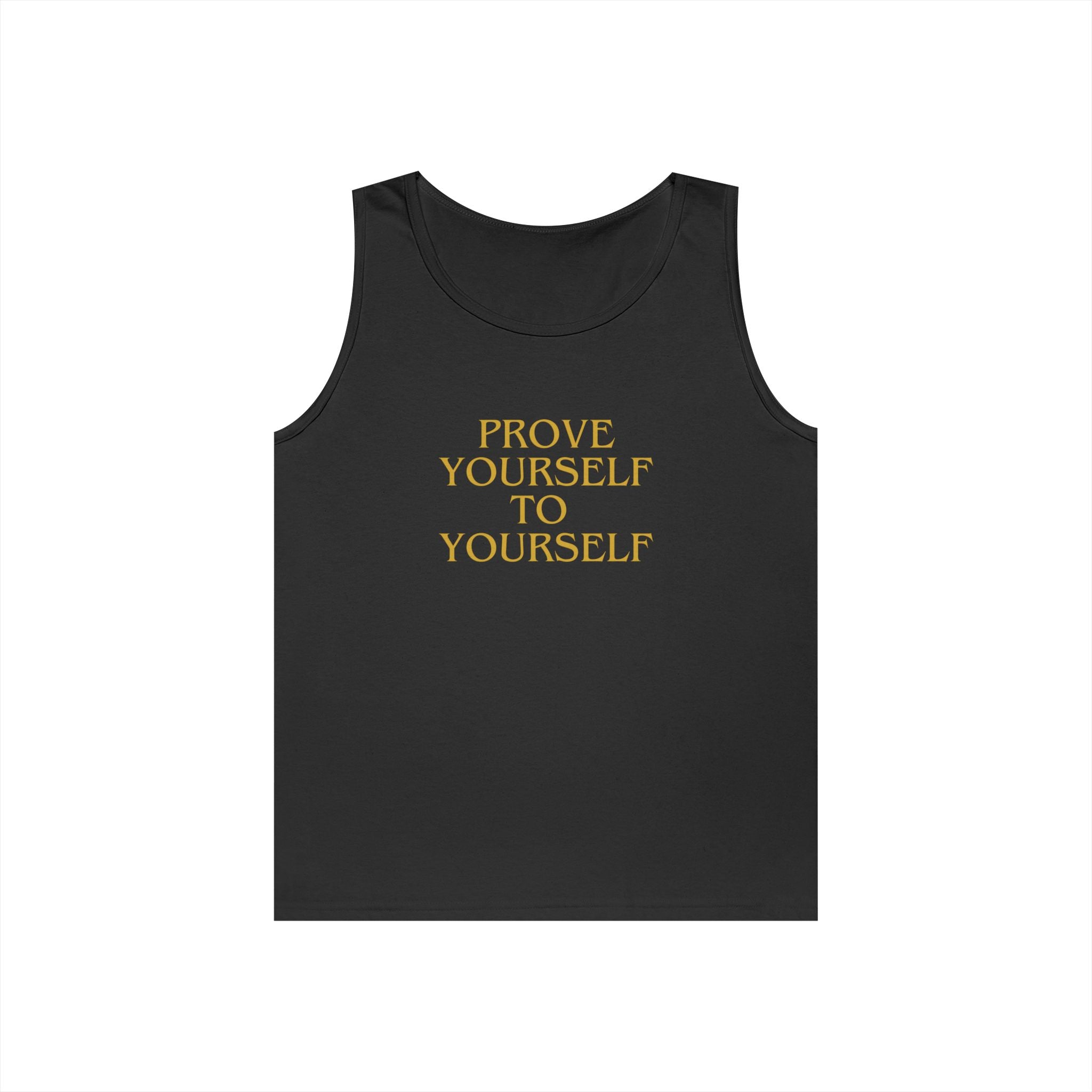 Prove Yourself - Tank Top