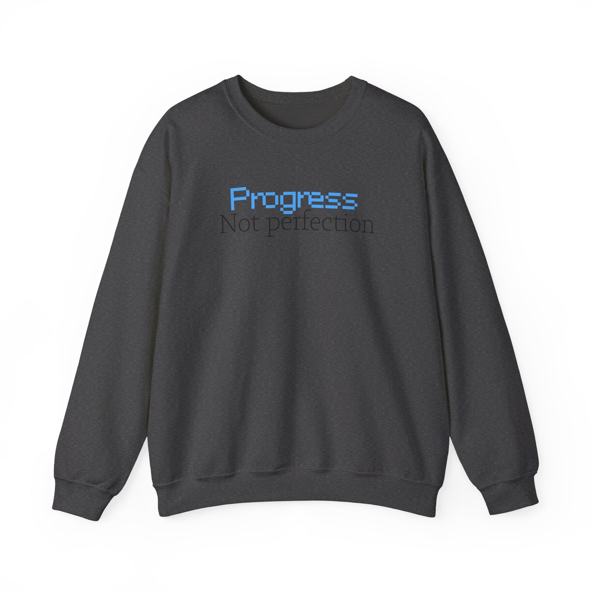 Progress, Not Perfection - Sweatshirt