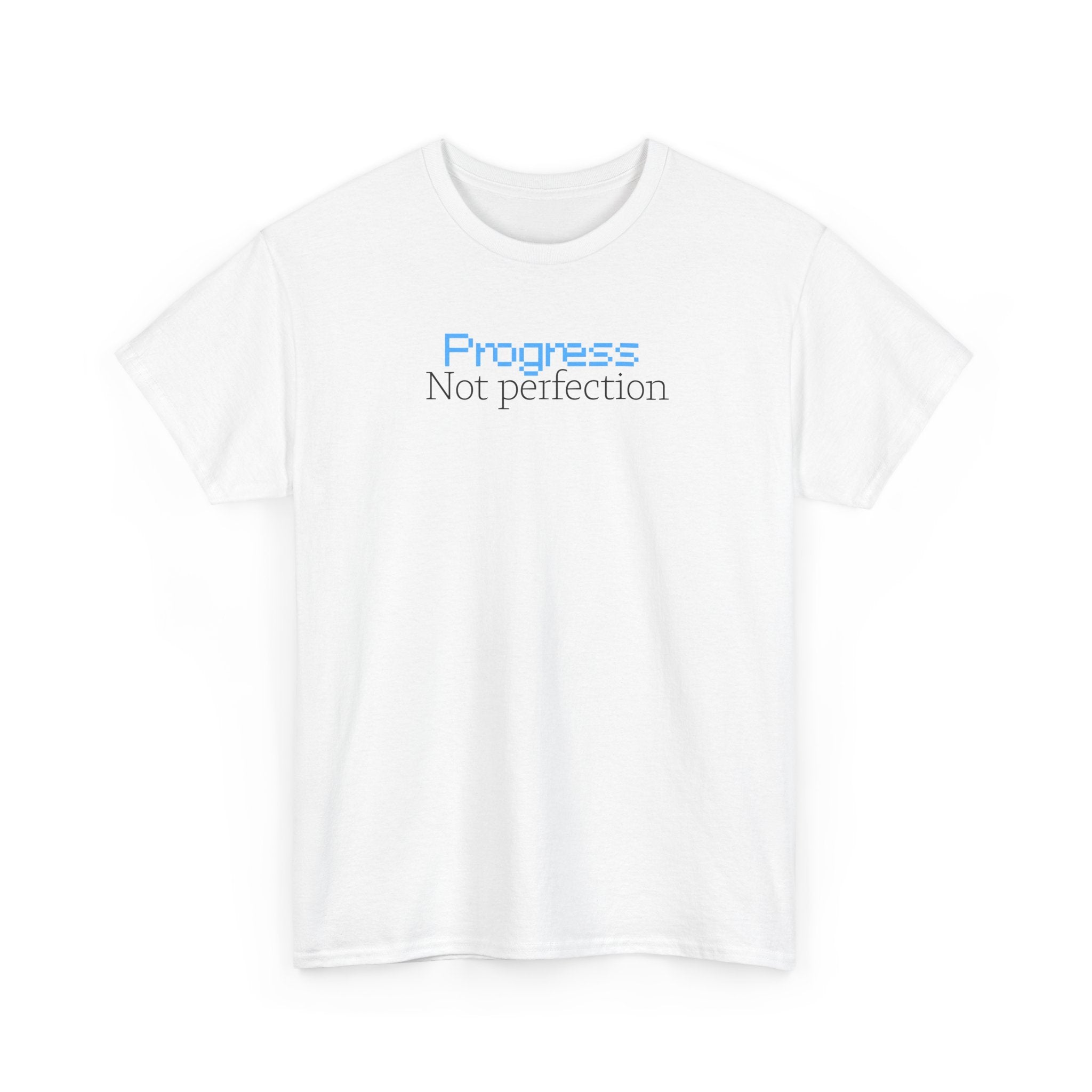 Progress, Not Perfection - T‑Shirt