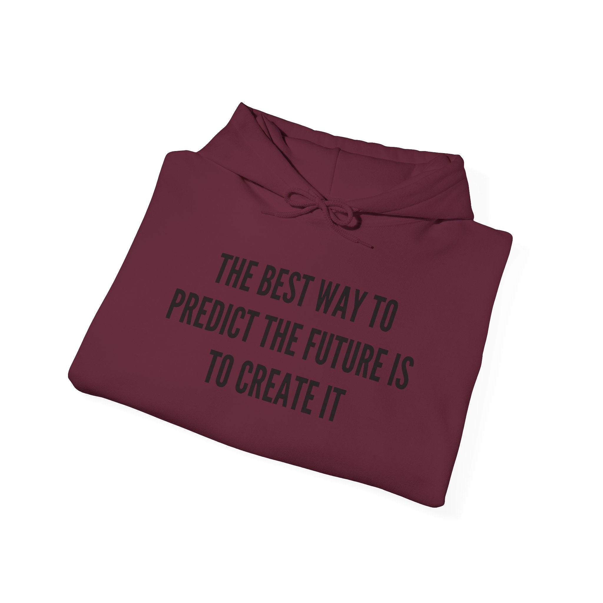 Create Your Future - Hoodie