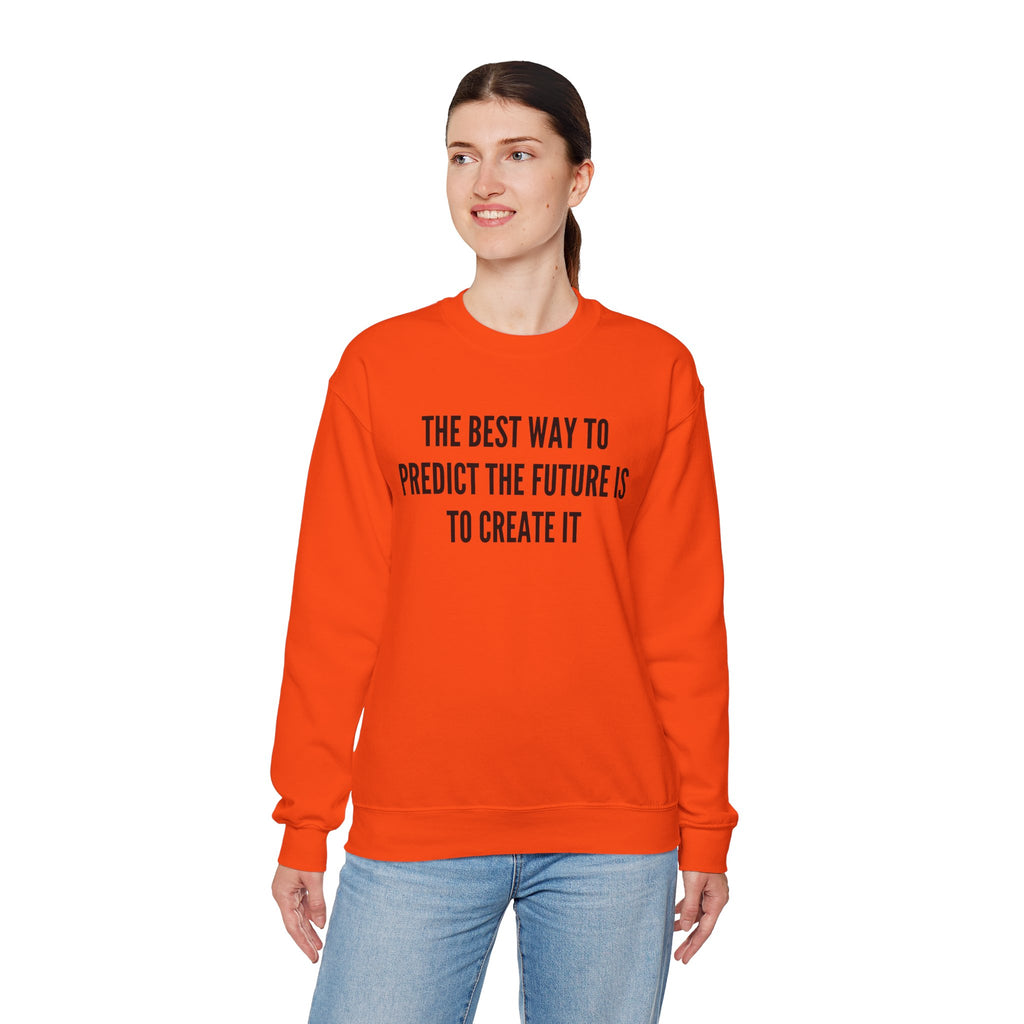 Create Your Future - Sweatshirt